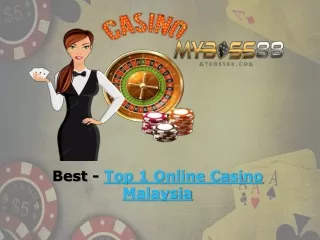 Play safe at Top 1 Online Casino Malaysia | mybos88.net