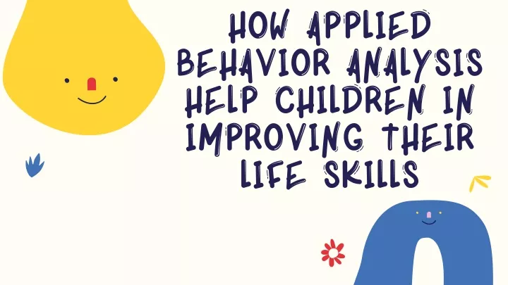 how applied behavior analysis help children