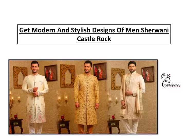 get modern and stylish designs of men sherwani