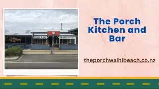 Best Restaurants near Waihi Beach with Outdoor Seating | The Porch Kitchen and B