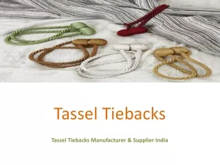 Tassel Tiebacks Manufacturer & Supplier India