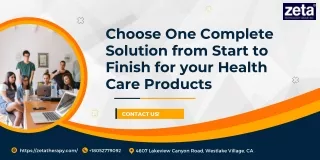 Choose One Complete Solution from Start to Finish for your Health Care Products