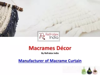 Manufacture of Macrames Curtain