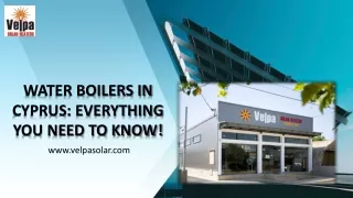 Water Boilers In Cyprus: Everything You Need To Know!
