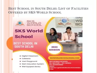 Best School in South Delhi List of Facilities Offered by SKS World School