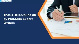 Thesis Help Online UK by PhD MBA Expert Writers