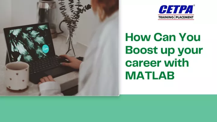 how can you boost up your career with matlab