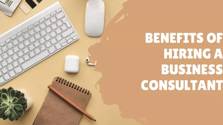 benefits of hiring a business consultant