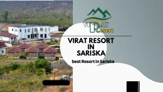 Come, Relax and Rejuvenate at Luxury Resort in Sariska