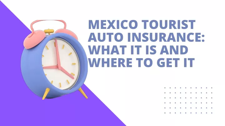 mexico tourist auto insurance what