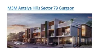 M3M Antalya Hills Sector 79 Gurgaon | Independent Low-Rise Luxury Floors