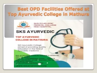 Best OPD Facilities Offered at Top Ayurvedic College in Mathura