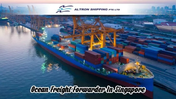 PPT - Ocean Freight Forwarder in Singapore PowerPoint Presentation ...