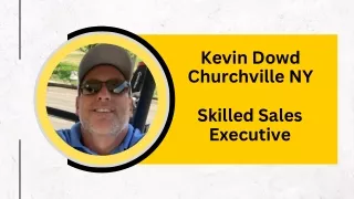 Kevin Dowd Churchville NY - Skilled Sales Executive