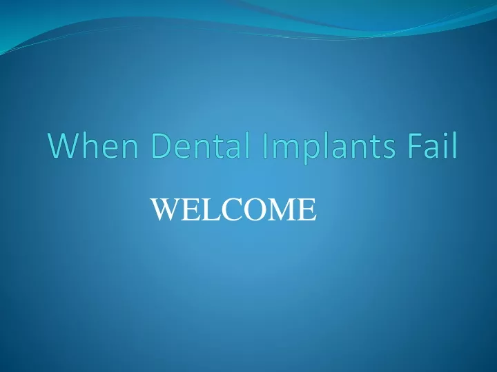 when dental implants fail