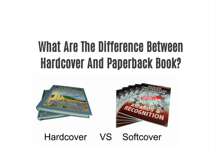 what are the difference between hardcover