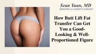 Get a Good-Looking & Well-Proportioned Figure with Butt Lift Fat Transfer