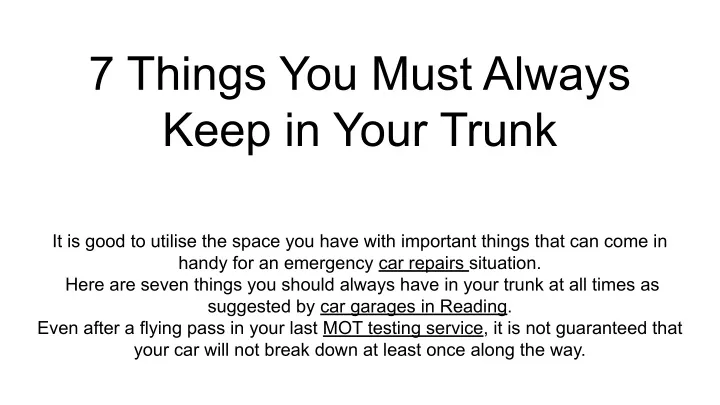 7 things you must always keep in your trunk