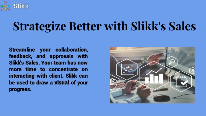 strategize better with slikk s sales