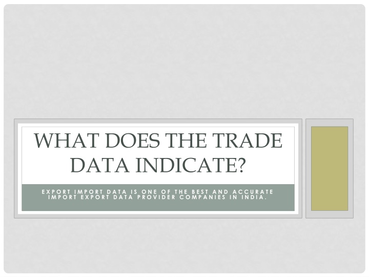 what does the trade data indicate