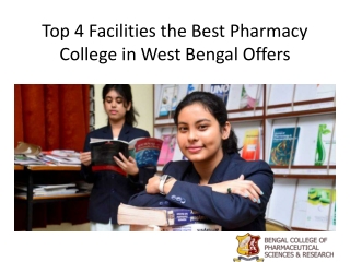 Top 4 Facilities the Best Pharmacy College in West Bengal Offers