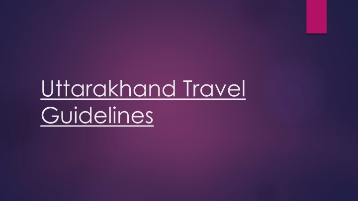 uttarakhand travel guidelines