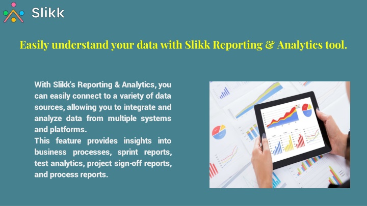easily understand your data with slikk reporting analytics tool