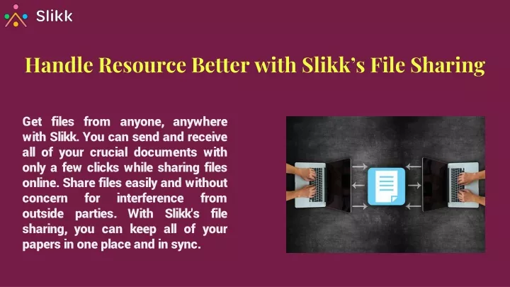 handle resource better with slikk s file sharing