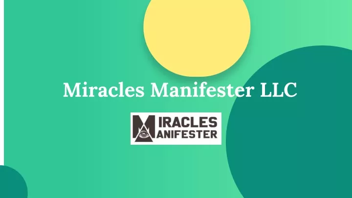 miracles manifester llc