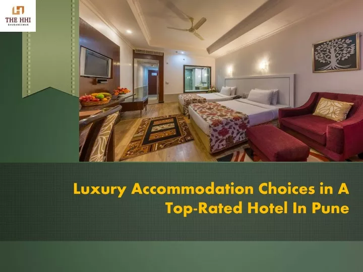 luxury accommodation choices in a top rated hotel in pune