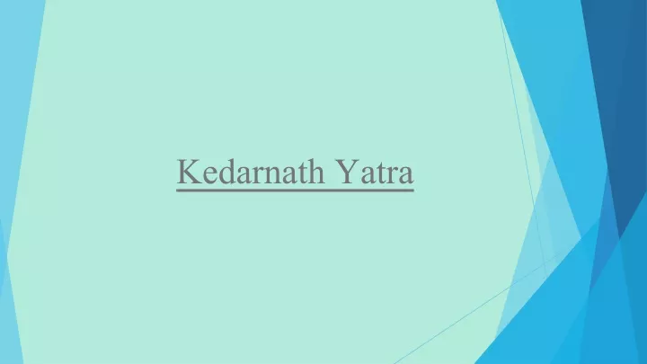 kedarnath yatra