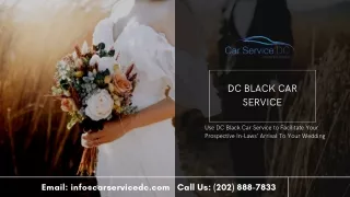 Use DC Black Car Service to Facilitate Your Prospective In-Laws’ Arrival To Your Wedding