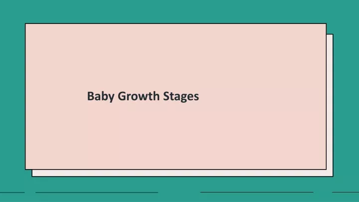 b aby growth s tages