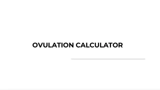 OVULATION CALCULATOR