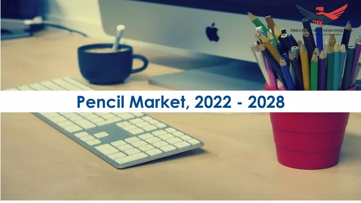 pencil market 2022 2028