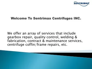 welcome to sentrimax centrifuges inc