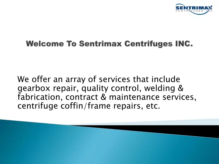 welcome to sentrimax centrifuges inc