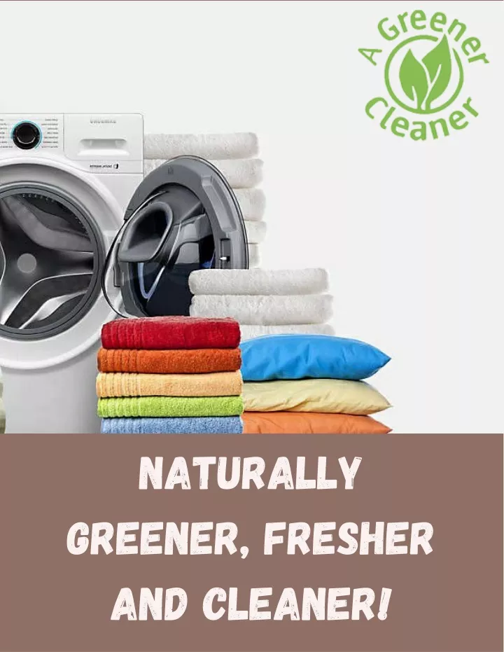 naturally greener fresher and cleaner