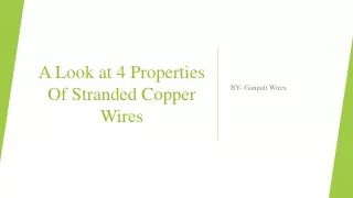A Look at 4 Properties Of Stranded Copper Wires​
