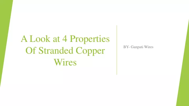 a look at 4 properties of stranded copper wires