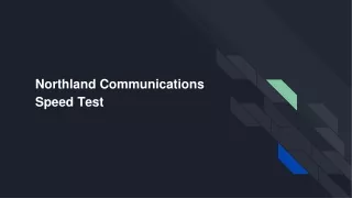 Northland Communications Speed Test