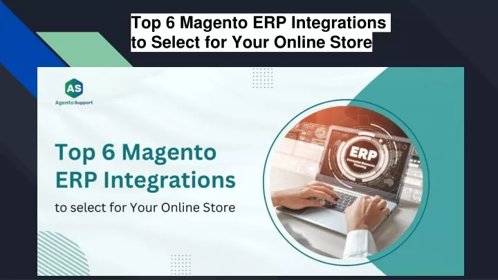top 6 magento erp integrations to select for your online store