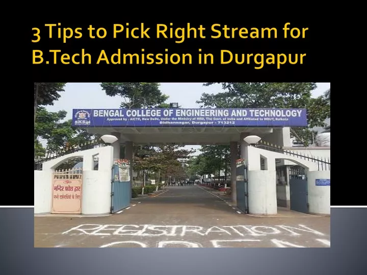 3 tips to pick right stream for b tech admission in durgapur
