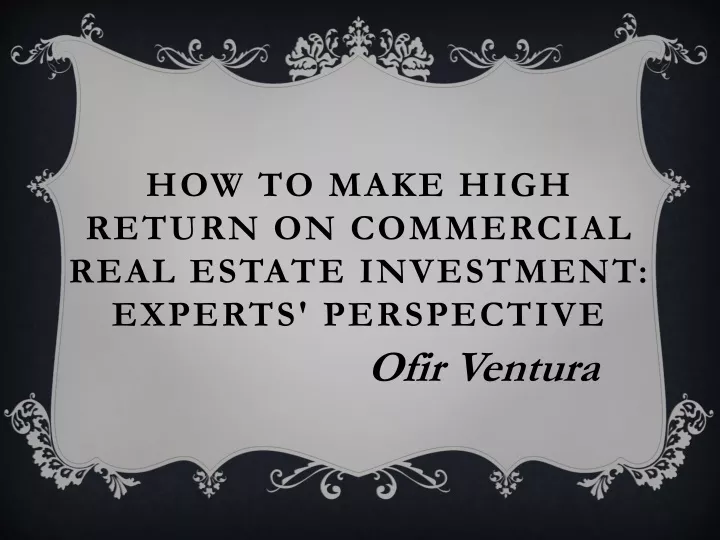 how to make high return on commercial real estate