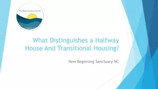 what distinguishes a halfway house and transitional housing