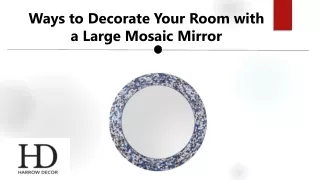 Ways to Decorate Your Room with a Large Mosaic Mirror