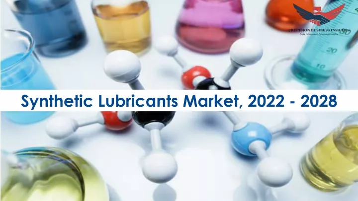 synthetic lubricants market 2022 2028