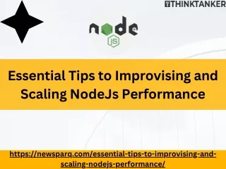 Essential Tips to Improvising and Scaling NodeJs Performance