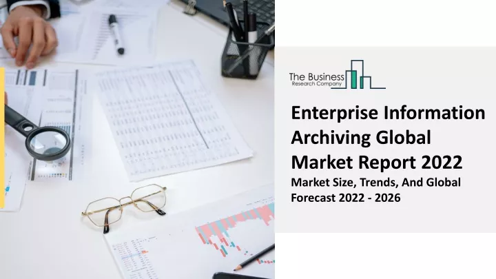 enterprise information archiving global market