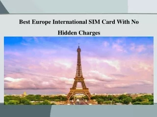 Best Europe International SIM Card With No Hidden Charges